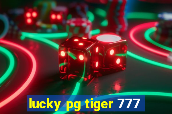 lucky pg tiger 777